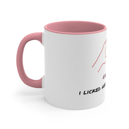 "i licked her tit or whatever" mug