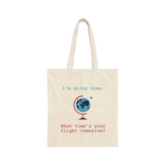 "what time's your flight?" tote